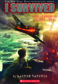 Title: I Survived the Battle of D-Day, 1944 (I Survived Series #18) (Turtleback School & Library Binding Edition), Author: Lauren Tarshis