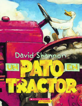Un Pato En Tractor Duck On A Turtleback School Library Un Pato En Tractor Duck On A Turtleback School Library
