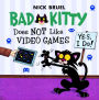 Bad Kitty Does Not Like Video Games (Turtleback School & Library Binding Edition)