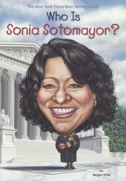 Who Is Sonia Sotomayor? (Turtleback School & Library Binding Edition)
