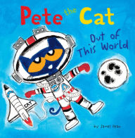 Title: Out of This World (Pete the Cat Series) (Turtleback School & Library Binding Edition), Author: James Dean