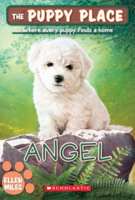 Title: Angel (The Puppy Place Series #46) (Turtleback School & Library Binding Edition), Author: Ellen Miles