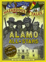 Alamo All-Stars (Nathan Hale's Hazardous Tales Series #6) (Turtleback School & Library Binding Edition)