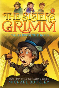 Title: Tales from the Hood (Sisters Grimm Series #6) (Turtleback School & Library Binding Edition), Author: Michael Buckley