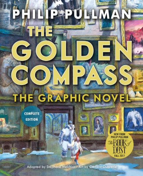 The Golden Compass Graphic Novel, Complete Edition (Turtleback School & Library Binding Edition)