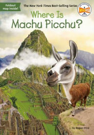 Where Is Machu Picchu? (Turtleback School & Library Binding Edition)