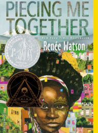 Title: Piecing Me Together (Turtleback School & Library Binding Edition), Author: Renée Watson