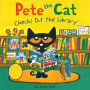 Pete the Cat Checks Out the Library (Turtleback School & Library Binding Edition)