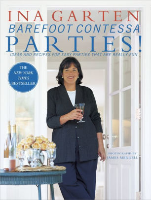 Title: Barefoot Contessa Parties!: Ideas and Recipes for Easy Parties That Are Really Fun, Author: Ina Garten