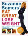 Title: Suzanne Somers' Eat Great, Lose Weight: Eat All the Foods You Love in 