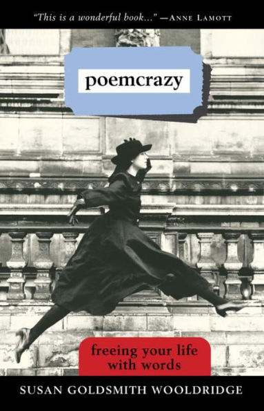 Poemcrazy: Freeing Your Life with Words