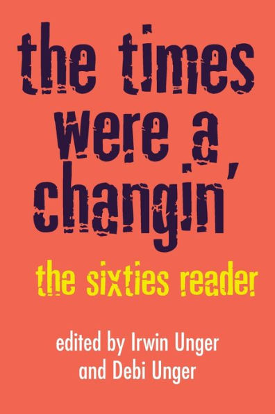 The Times Were a Changin'; The Sixties Reader