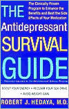 Title: Antidepressant Survival Guide: How to Enhance the Benefits and Beat the Side Effects of Your Medication, Author: Robert J. Hedaya