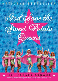 Title: God Save the Sweet Potato Queens, Author: Jill Conner Browne
