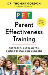 Title: Parent Effectiveness Training: The Proven Program for Raising Responsible Children, Author: Thomas Gordon