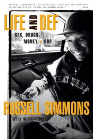 Title: Life and Def: Sex, Drugs, Money, + God, Author: Russell Simmons