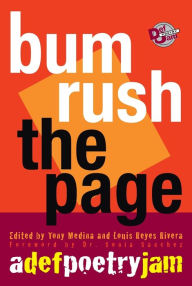 Title: Bum Rush the Page: A Def Poetry Jam, Author: Tony Medina