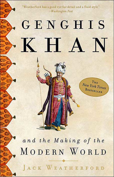 Genghis Khan and the Making of the Modern World