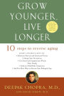 Grow Younger, Live Longer: Ten Steps to Reverse Aging
