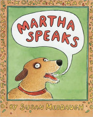 Title: Martha Speaks (Turtleback School & Library Binding Edition), Author: Susan Meddaugh