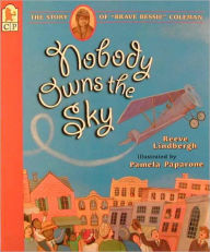 Title: Nobody Owns the Sky, Author: Reeve Lindbergh