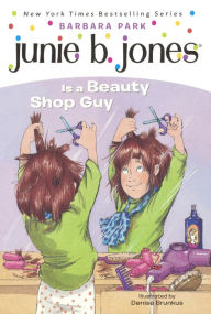 Junie B. Jones Is a Beauty Shop Guy (Junie B. Jones Series #11) (Turtleback School & Library Binding Edition)