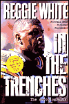 Reggie White in the Trenches: The Autobiography