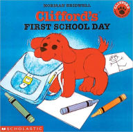 Title: Clifford's First School Day (Turtleback School & Library Binding Edition), Author: Norman Bridwell