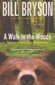 Title: A Walk in the Woods: Rediscovering America on the Appalachian Trail (Turtleback School & Library Binding Edition), Author: Bill Bryson