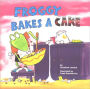 Froggy Bakes A Cake (Turtleback School & Library Binding Edition)