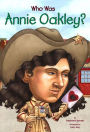 Who Was Annie Oakley? (Turtleback School & Library Binding Edition)