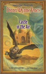 Title: Castle in the Air (Howl's Moving Castle Series #2) (Turtleback School & Library Binding Edition), Author: Diana Wynne Jones
