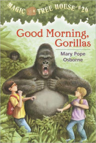 Good Morning, Gorillas (Magic Tree House Series #26) (Turtleback School & Library Binding Edition)