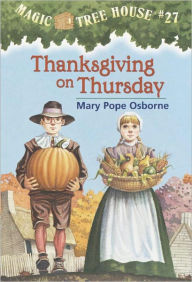 Title: Thanksgiving on Thursday (Magic Tree House Series #27) (Turtleback School & Library Binding Edition), Author: Mary Pope Osborne