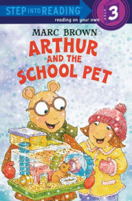 Title: Arthur and the School Pet (Step into Reading Step 3) (Turtleback School & Library Binding Edition), Author: Marc Brown