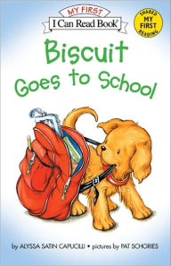 Title: Biscuit Goes to School (Turtleback School & Library Binding Edition), Author: Alyssa Satin Capucilli