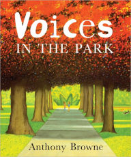 Title: Voices in the Park (Turtleback School & Library Binding Edition), Author: Anthony Browne