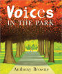 Voices in the Park (Turtleback School & Library Binding Edition)
