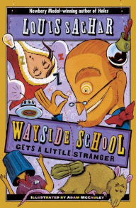 Title: Wayside School Gets a Little Stranger (Wayside School Series #3) (Turtleback School & Library Binding Edition), Author: Louis Sachar