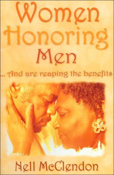 Women Honoring Men...And are Reaping the Benefits