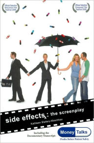 Title: Side Effects: The Screenplay, Author: Kathleen Slattery-Moschkau