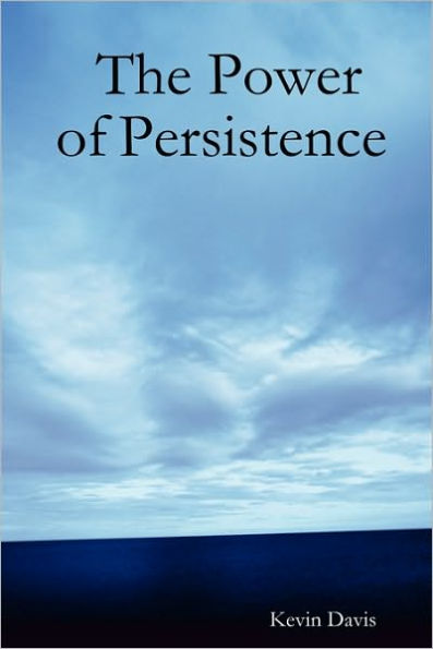 The Power of Persistence