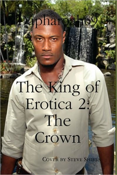 The King of Erotica 2: The Crown