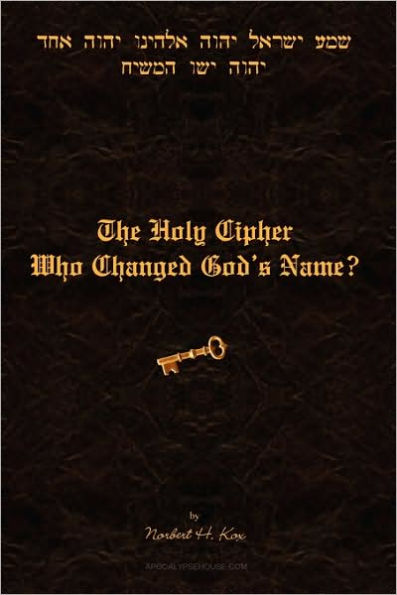 The Holy Cipher: Who Changed God's Name?