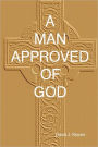 A Man Approved Of God