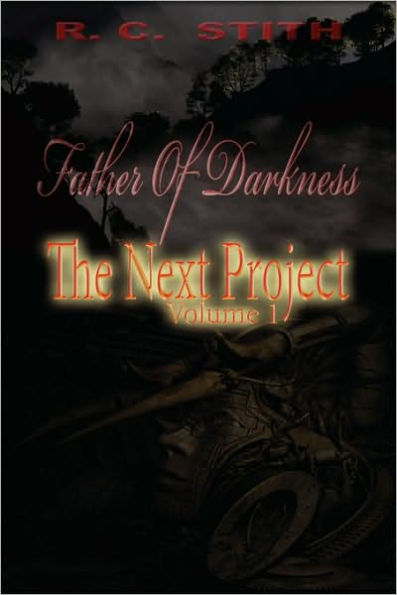 Father of Darkness: The Next Project Volume 1
