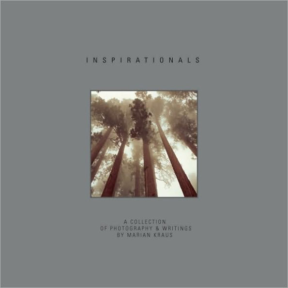 Inspirationals: A Collection of Photography and Writings