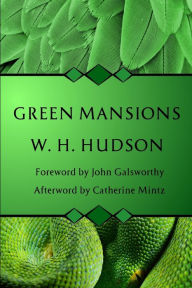 Title: Green Mansions, Author: W H Hudson