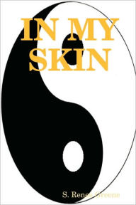 Title: In My Skin, Author: S. Renee Greene