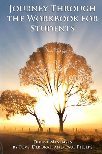 Divine Messages: A Journey Through the Workbook for Students in A Course in Miracles